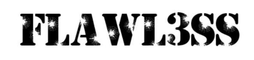 FLAWL3SS